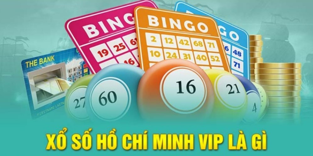 Định nghĩa xổ số Hồ Chí Minh VIP tại vn138? 